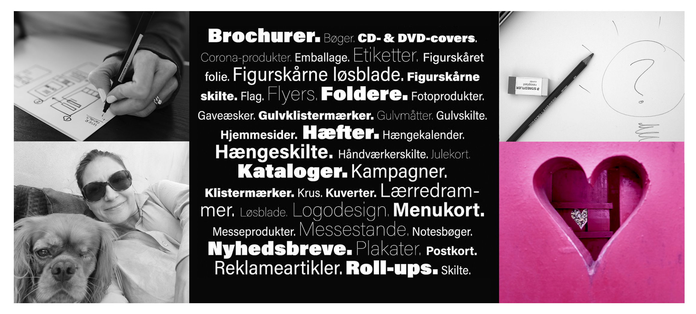 Grafisk materiale til din virksomhed hvor du kan få udarbejdet alt det du behøver.